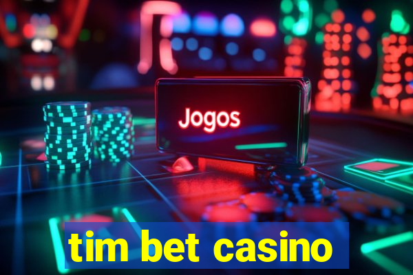 tim bet casino